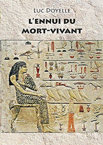 L’ennui du mort-vivant - Luc Doyelle (2017)