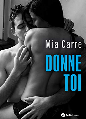 Donne-toi - Mia Carre (2018)