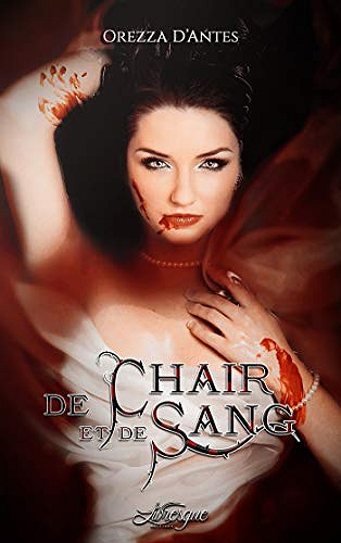 De Chair et de Sang - Orezza D’Antes (2018)