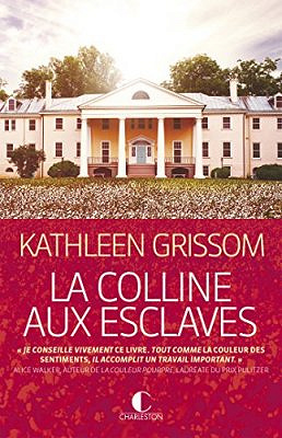 La Colline aux esclaves - Kathleen Grissom