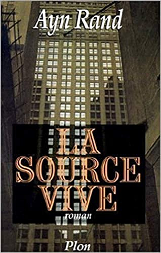 Ayn Rand – La Source vive