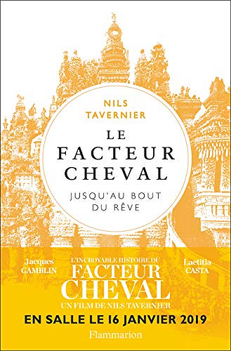 Le facteur Cheval - Nils Tavernier (2018)