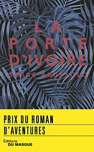 La porte d’ivoire - Serge Brussolo
