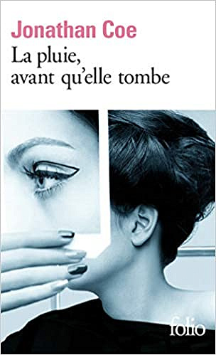 Jonathan Coe – La pluie, avant qu’elle tombe