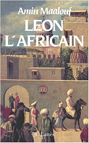 Amin Maalouf – Léon l’africain