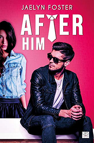 After Him - Jaelyn Foster (2018)