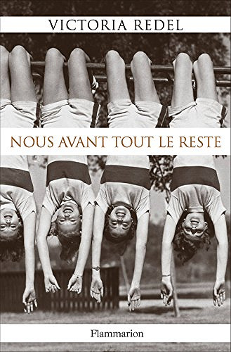 Nous avant tout le reste - Victoria Redel (2018)