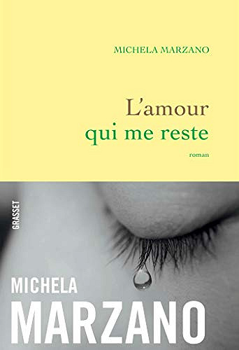 L’amour qui me reste - Michela Marzano (2018)