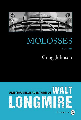 Molosses (Walt Longmire 7) - Craig Johnson
