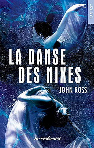 La danse des Nixes - John Ross (2018)