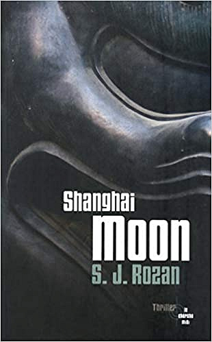 Shanghai Moon - S.J. ROZAN