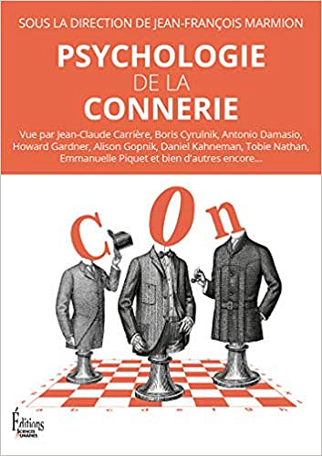 Psychologie de la connerie - Jean-francois Marmion et Collectif (2018)