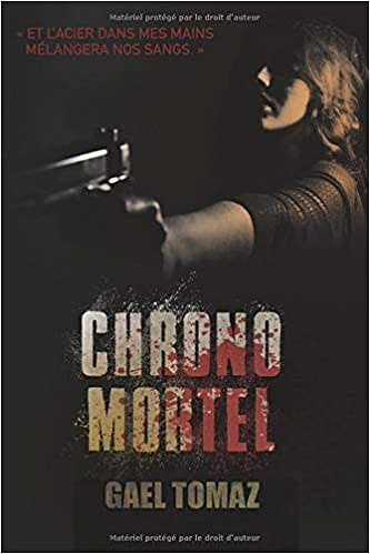 Chrono mortel - Gaël Tomaz (2018)