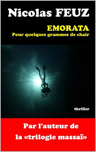 Emorata : Pour quelques grammes - Nicolas Feuz