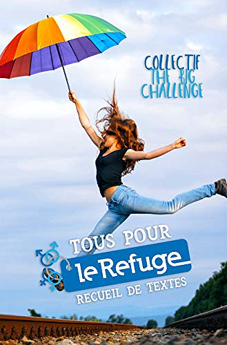 Tous pour Le Refuge ! - Collectif The Big Challenge (2018)