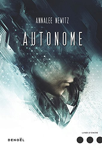 Autonome - Annalee Newitz (2018)