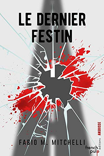 Le dernier festin - Fabio M. Mitchelli (2018)