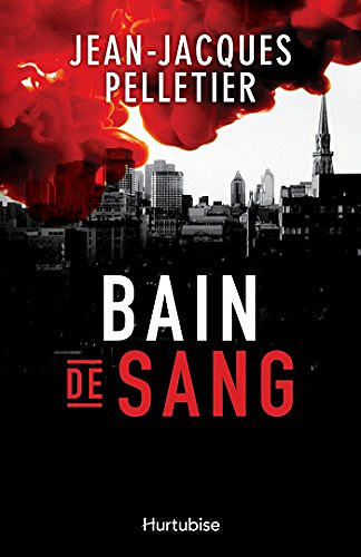 Bain de sang - Jean-Jacques Pelletier