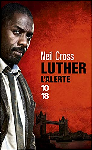 Luther: l’alerte - Neil CROSS