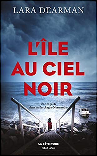 L’Île au ciel noir - Lara DEARMAN (2018)
