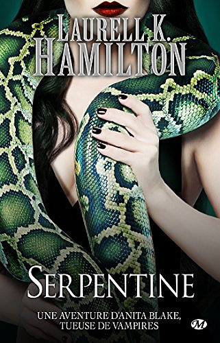 Serpentine (Anita Blake, Tome 26) - Laurell K. Hamilton (2018)