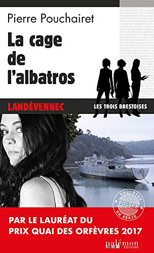 La cage de l’Albatros - Pierre Pouchairet (2018)