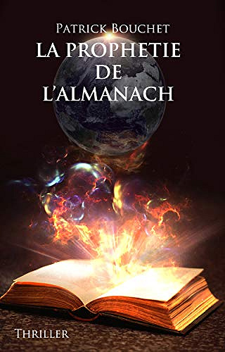 La Prophétie de l’Almanach - Patrick Bouchet (2018)
