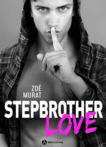 Stepbrother Love - Zoé Murat (2018)