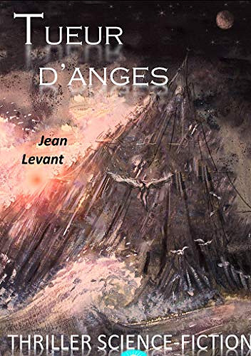 Tueur d’anges - Jean Levant (2018)