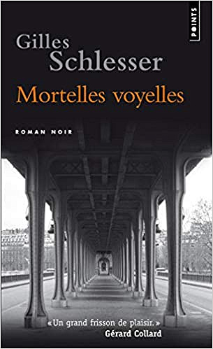 Mortelles voyelles - Gilles Schlesser
