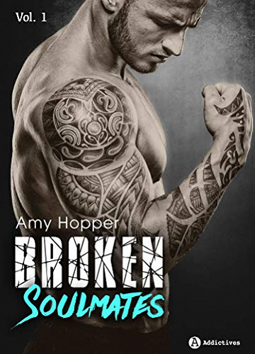 Broken Soulmates, Tome 1 - Amy Hopper (2018)