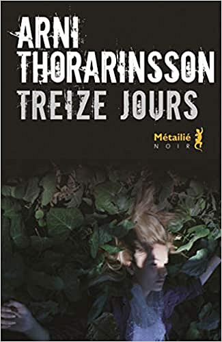 Arni Thorarinsson - Treize Jours (2018)