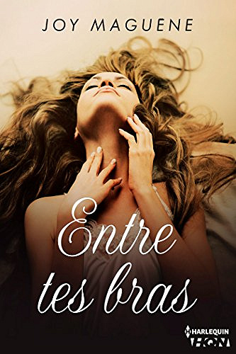 Joy Maguene - Entre tes bras