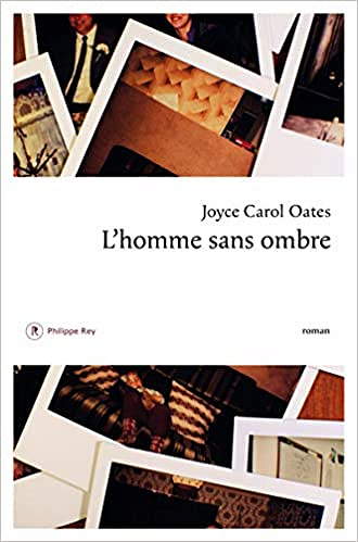 L’homme sans ombre - Joyce carol Oates (2018)