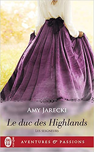 Le duc des Highlands (Les Seigneurs, Tome 1) - Amy Jarecki (2019)