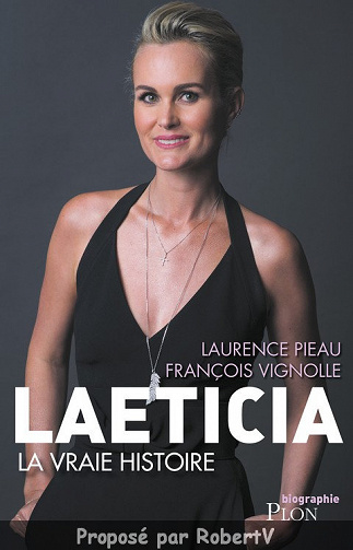 Laeticia, la vraie histoire - François Vignolle et Laurence Pieau