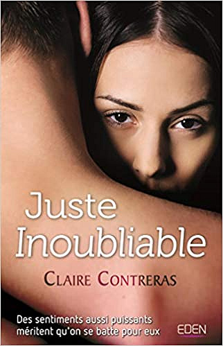 Juste inoubliable - Claire Contreras (2019)