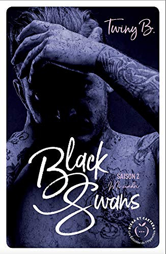 Twiny B. – Black Swans – Saison 2 – Mi Cinski (2019)