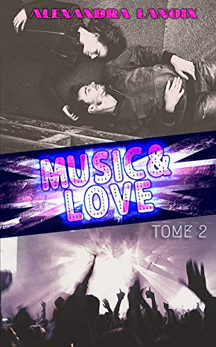 Alexandra Lanoix – Music & Love, Tome 2 (2019)