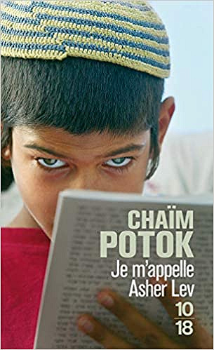 Chaïm Potok – Je m’appelle Asher Lev