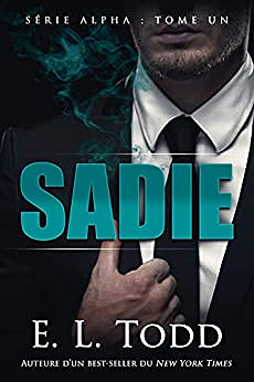 Alpha T1 : Sadie - E. L. Todd (2019)