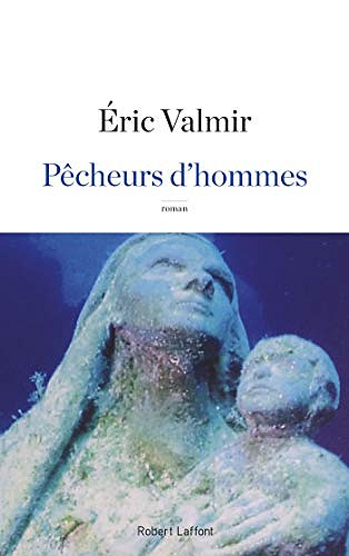 Pêcheurs d’hommes - Eric Valmir (2018)