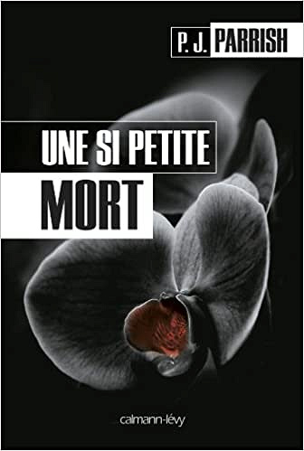 Une si petite mort - P.J. Parrish