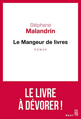 Le Mangeur de livres - Stéphane Malandrin (Rentrée Littérature 2019)