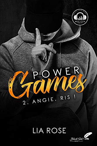 Power games T2 : Angie, ris ! - Lia Rose (2019)