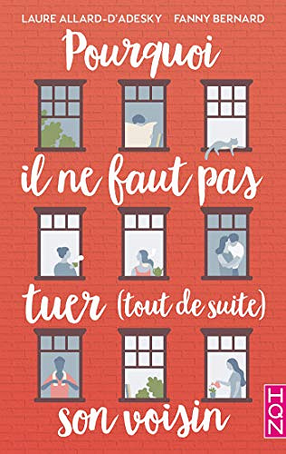 Pourquoi il ne faut pas tuer (tout de suite) son voisin - Fanny Bernard et Laure Allard-d’Adesky (2019)