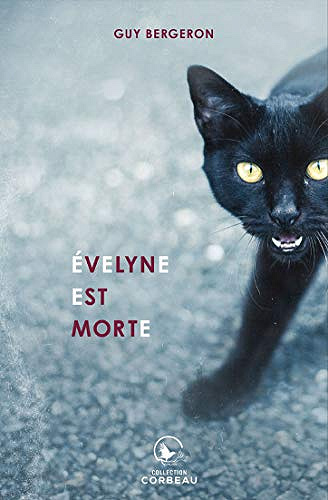 Évelyne est morte - Guy Bergeron (2019)