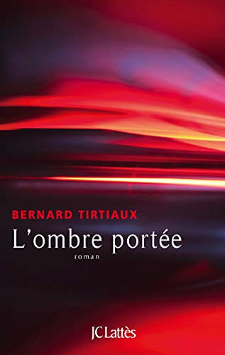 L’ombre portée - Bernard Tirtiaux (2019)