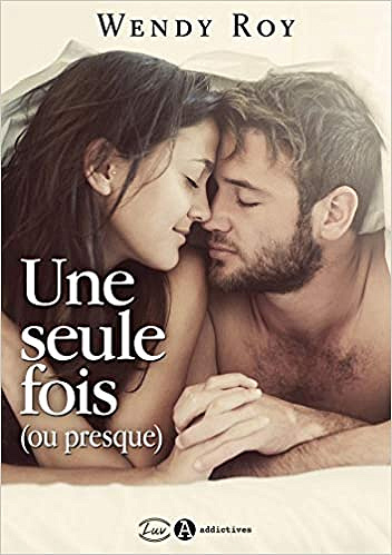 Une seule fois (ou presque) [Oklahoma, Tome 1] - Wendy Roy (2019)