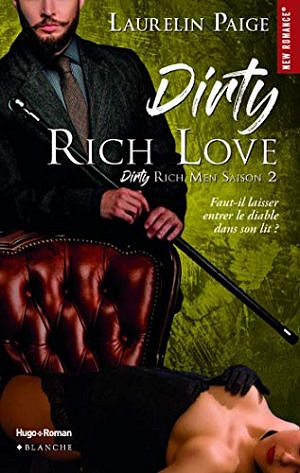 Dirty Rich love : tome 2 - Laurelin Paige (2019)